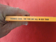 Load image into Gallery viewer, Vintage Erotic Porn Paperback Book/Novel The Five-Day All In Sex Tour Danish 1976 PB6