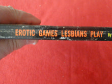 Load image into Gallery viewer, Vintage Erotic Adult Paperback Book/Novel Erotic Games Lesbians Play 1967 HC1