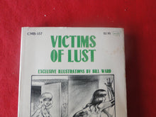 Load image into Gallery viewer, Vintage Erotic Adult Paperback Book/Novel Victims of Lust Bill Ward 1980 HC2