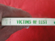 Load image into Gallery viewer, Vintage Erotic Adult Paperback Book/Novel Victims of Lust Bill Ward 1980 HC2