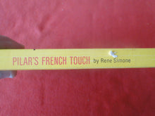 Load image into Gallery viewer, Vintage Erotic Adult Paperback Book/Novel Pilar's French Touch 1985 HC2