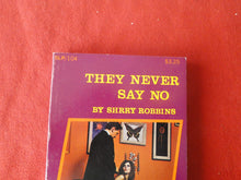 Load image into Gallery viewer, Vintage Erotic Adult Paperback Book/Novel They Never Say No HC3
