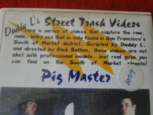 Load image into Gallery viewer, Vintage Adult Erotic Gay Interest VHS Tape BDSM Street Trash Videos Pig Master
