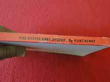 Load image into Gallery viewer, Vintage Sexy Erotic Adult Paperback Book/ Novel Deeper Baby, Deeper 1969 A