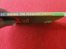 Load image into Gallery viewer, Vintage Sexy Erotic Adult Paperback Book/ Novel Riding The Pleasure Circuit B