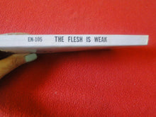 Load image into Gallery viewer, Vintage Sexy Erotic Adult Paperback Book/ Novel The Flesh Is Weak T