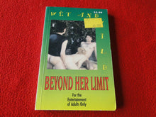 Load image into Gallery viewer, Vintage Sexy Erotic Adult Paperback Book/ Novel NOS Beyond Her Limit Y