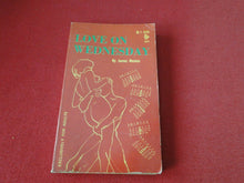 Load image into Gallery viewer, Vintage Sexy Erotic Adult Paperback Book/ Novel Love On Wednesday 6