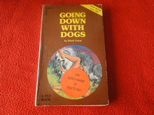 Load image into Gallery viewer, Vintage 18 YO+ Sexy Erotic Adult Paperback Book/ Novel Going Down With Dogs G1