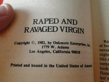 Load image into Gallery viewer, Vintage 18 YO+ Sexy Erotic Adult Paperback Book/ Novel Raped and Ravaged Virgin G1