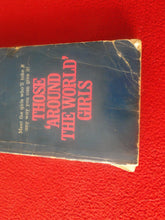 Load image into Gallery viewer, Vintage 18 YO+ Sexy Erotic Adult Paperback Book/ Novel Those Around The World Girls G1