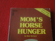 Load image into Gallery viewer, Vintage 18 YO+ Sexy Erotic Adult Paperback Book/ Novel Mom's Horse Hunger G1