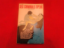 Load image into Gallery viewer, Vintage Adult Paperback Novel/Book Sex Criminals Speak James Harvey Y