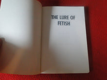 Load image into Gallery viewer, Vintage Adult Paperback Novel/Book The Lure of Fetish Vol. 2 Alvaro Sanchez Y
