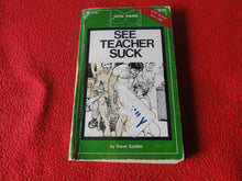 Load image into Gallery viewer, Vintage Adult Erotic Paperback Book See Teacher Suck Patch Pokets G1