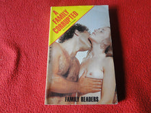 Load image into Gallery viewer, Vintage Adult Erotic Paperback Book A Family Corrupted 1982 Family Readers G1