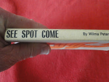 Load image into Gallery viewer, Vintage Erotic Adult Paperback Book/Novel See Spot Come   X33
