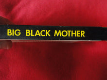 Load image into Gallery viewer, Vintage Erotic Adult Paperback Book/Novel Big Black Mother 1973       PB5

