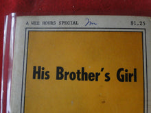 Load image into Gallery viewer, Vintage Adult Paperback Book His Brother&#39;s Girl    G3
