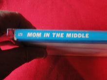 Load image into Gallery viewer, Vintage Adult Paperback Book Mommy In The Middle      G3
