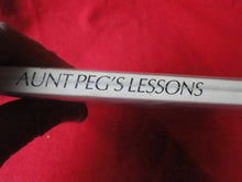 Load image into Gallery viewer, Vintage Adult Paperback Book Aunt Peg&#39;s Lessons   G3
