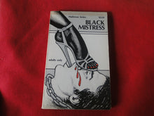 Load image into Gallery viewer, Vintage Erotic Adult Paperback Book/Novel Black Mistress         PB5
