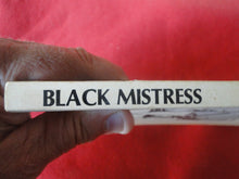 Load image into Gallery viewer, Vintage Erotic Adult Paperback Book/Novel Black Mistress         PB5
