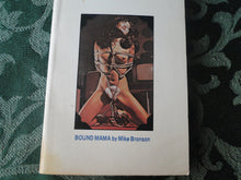 Load image into Gallery viewer, Vintage Adult Erotic Paperback Novel/Book Bound Mama Mike Bronson       P84
