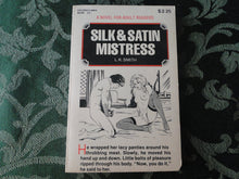 Load image into Gallery viewer, Vintage Adult Erotic Paperback Novel/Book Silk &amp; Satin Mistress          P84
