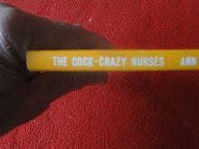 Load image into Gallery viewer, Vintage Sexy Erotic Adult Paperback Book/ Novel The Cock-Crazy Nurses 1976       Z
