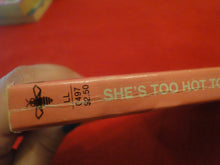 Load image into Gallery viewer, Vintage Erotic Adult Paperback Book/Novel She&#39;s Too Hot To Handle Beeline     G4
