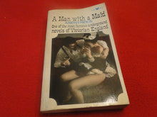 Load image into Gallery viewer, Vintage Erotic Adult Paperback Book/Novel A Man With A Maid    G4
