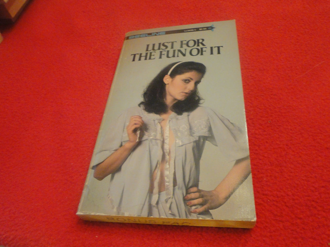 Vintage Erotic Adult Paperback Book/Novel Lust For The Fun Of It Beeline  G4