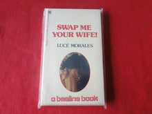 Load image into Gallery viewer, Vintage Erotic Adult Paperback Book/Novel Beeline Swap Me Your Wife     HC3
