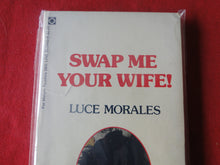 Load image into Gallery viewer, Vintage Erotic Adult Paperback Book/Novel Beeline Swap Me Your Wife     HC3
