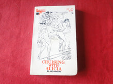 Load image into Gallery viewer, Vintage Erotic Adult Paperback Book/Novel Cruising With Alicia     HC3
