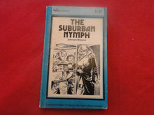 Load image into Gallery viewer, Vintage Erotic Adult Paperback Book/Novel The Suburban Nymph      PB1
