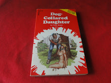 Load image into Gallery viewer, Vintage Erotic Adult Paperback Book/Novel Greenleaf Dog-Collared Daughter  PB3
