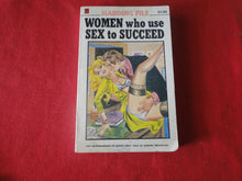 Load image into Gallery viewer, Vintage Erotic Adult Paperback Book/Novel Women Who Use Sex To Succeed 1972    PB5
