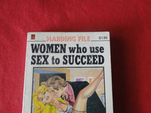 Load image into Gallery viewer, Vintage Erotic Adult Paperback Book/Novel Women Who Use Sex To Succeed 1972    PB5
