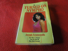 Load image into Gallery viewer, Vintage Erotic Adult Paperback Book Turned On Nympho Joseph Arrowsmith  G5
