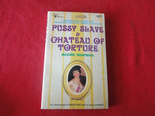Load image into Gallery viewer, Vintage Erotic Adult Paperback Book/Novel Pussy Slave &amp; Chateau of Torture 1972   PB5
