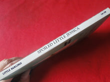 Load image into Gallery viewer, Vintage Erotic Adult Paperback Book/Novel Spoiled Little Jessica       PB3
