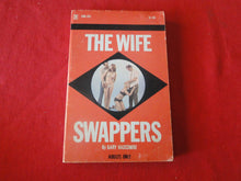 Load image into Gallery viewer, Vintage Erotic Adult Paperback Book/Novel The Wife Swappers 1971       PB5
