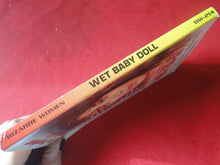Load image into Gallery viewer, Vintage Erotic Adult Paperback Book/Novel Wet Baby Doll         PB3
