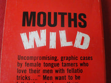 Load image into Gallery viewer, Vintage Erotic Adult Paperback Book/Novel Mouths Wild 1972     PB5
