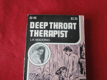 Load image into Gallery viewer, Vintage Erotic Adult Paperback Book/Novel Deep Throat Therapist 1978         PB5
