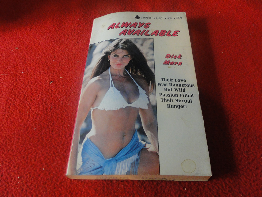 Vintage Sexy Erotic Adult Paperback Book/ Novel Always Available Dick Marx      G5