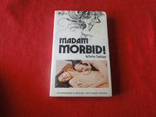 Load image into Gallery viewer, Vintage Erotic Adult Paperback Book/Novel Madam Morbid 1973      X11

