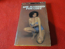 Load image into Gallery viewer, Vintage Sexy Erotic Adult Paperback Book/ Novel She Married For Lust Beeline    G5
